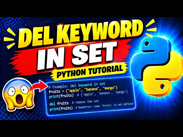 How to Delete a Set in Python? | del Keyword in Set | Python Tutorial for Beginners
