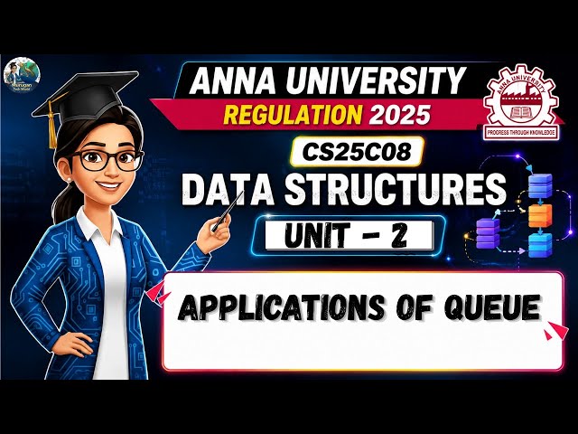 Applications of Queue in Data Structures Tamil | CS25C08 | Anna University Regulation 2025.