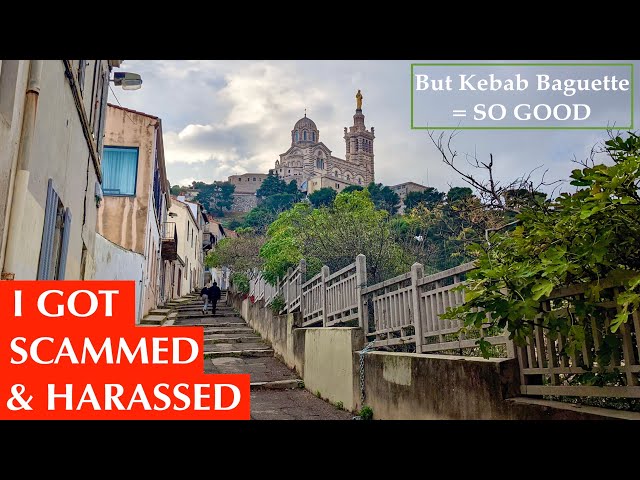 SCAMMED & HARASSED IN MARSEILLE! But Notre-Dame de la Garde & HUGE Kebab Baguette are UNREAL [Ep.58]