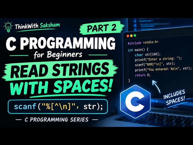 😲C Programming Part 2 | How to Input Strings with Spaces Using %[^\n]😲