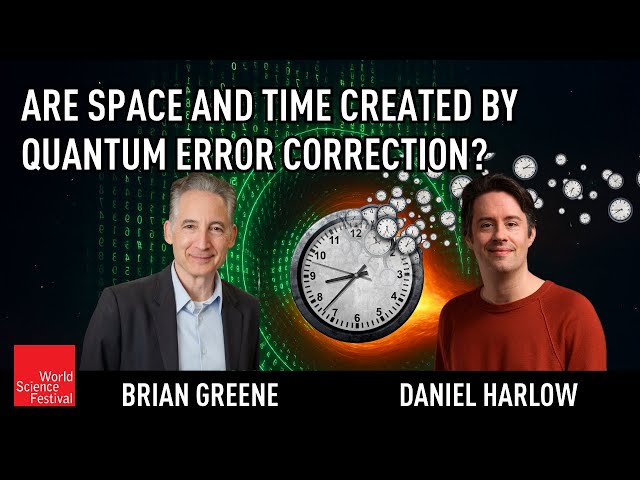 Are Space and Time Created by Quantum Error Correction? | World Science Festival