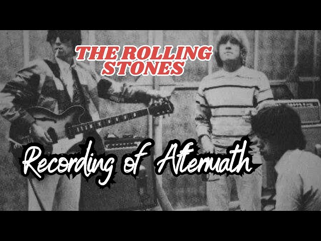 The Rolling Stones Recording of Aftermath