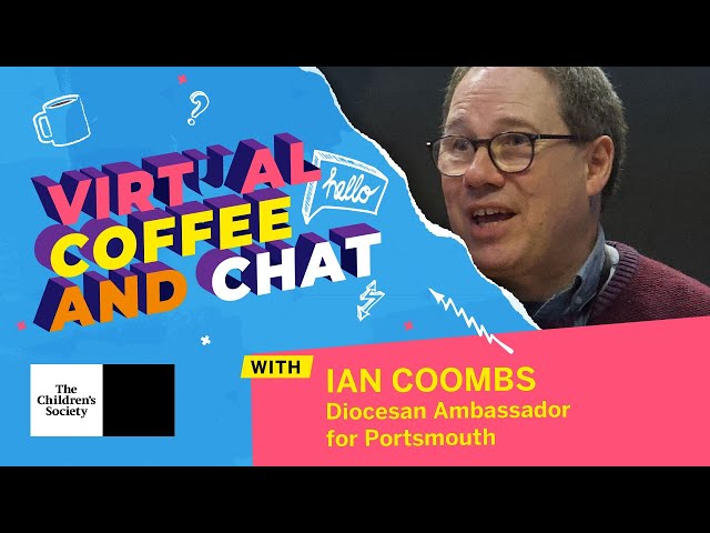 Virtual Coffee and Chat with Ian Coombs