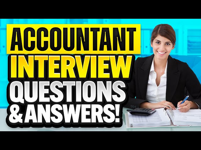ACCOUNTANT INTERVIEW QUESTIONS & ANSWERS! (How to PASS an ACCOUNTING FIRM Job Interview!)