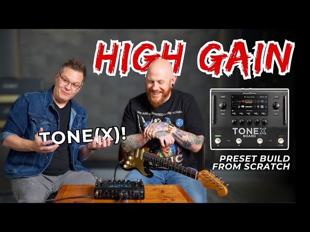Building a high gain tone from scratch with TONEX Board (w/ Sean Price)