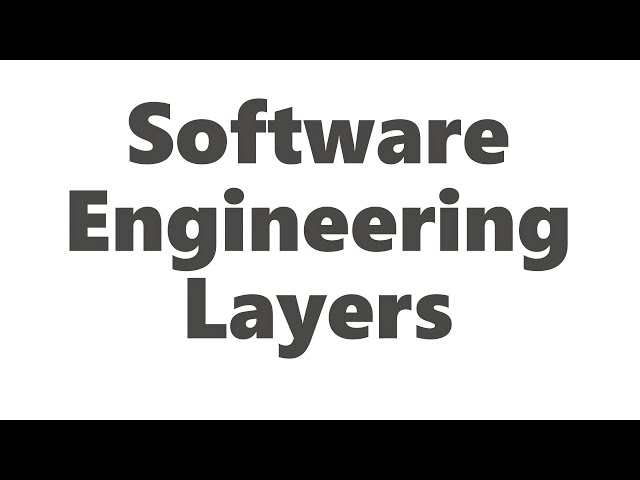 Software Engineering Layers