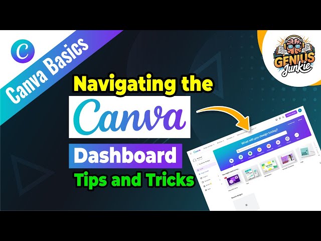 Navigating the Canva Dashboard Beginner's Guide | Genius Junkie