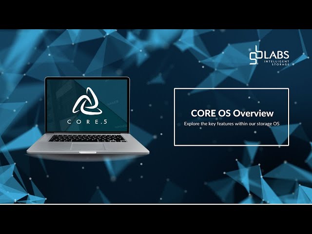 Explore the key features of GB Labs CORE Operating System (CORE.5)