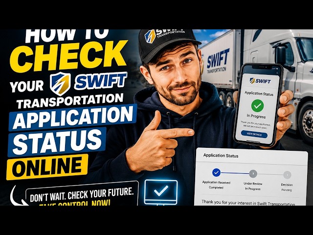 How to check your Swift Transportation application status online