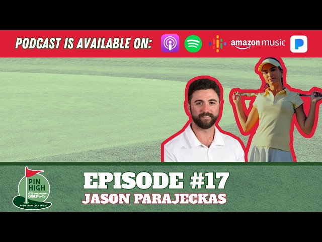 Pin High Episode 17: Jason Parajeckas