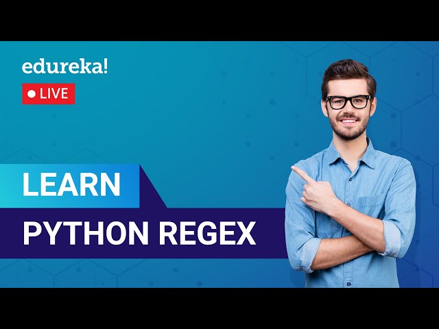 Learn Python RegEx in 60 Minutes | Regular Expressions | Python Training | Edureka | Python Live - 1