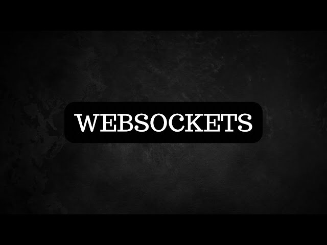 The Complete Guide to WebSockets