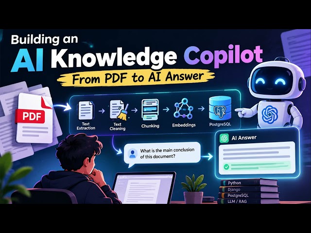 Build an AI Knowledge Copilot with RAG | Python + Django + PostgreSQL + LLM