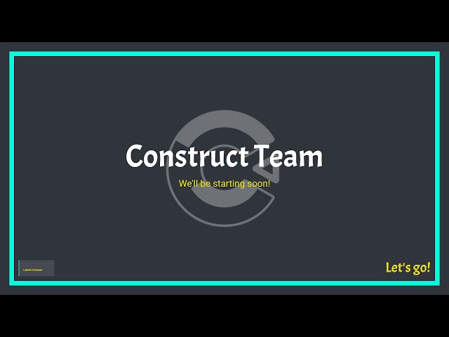 Construct Team doing Construct Streams! Introducing Construct 3!