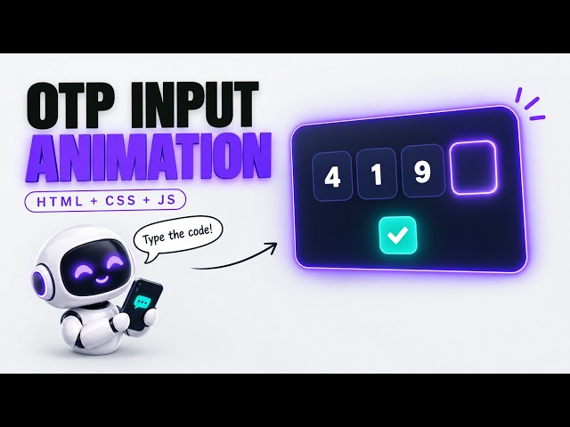 OTP Input Animation Tutorial for Beginners — HTML CSS JS