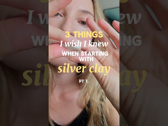 Silver Clay | Tips and Tricks (pt. 1)