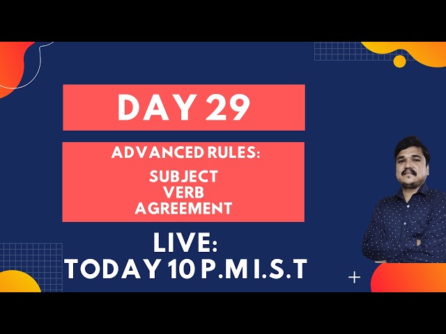 Day 29 : Subject–Verb Agreement (Part 2 – Advanced Rules) | Live Session