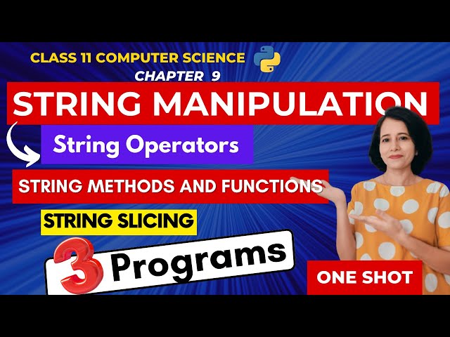 STRING MANIPULATION - One Shot | CBSE Class 11 Computer Science | IN ENGLISH🎯