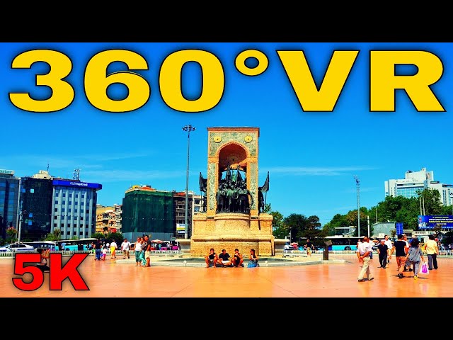 360° VR Taksim Square Walk Tour 2020 Istanbul Visit Turkey Attractions 5K 3D Virtual Reality HD 4K