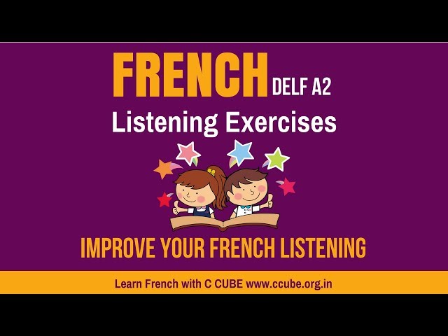 Improve your French Listening DELF A2 Exercises - Practice online comprehension orale Sample Paper