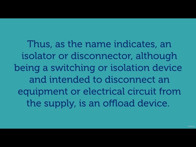 Section 2  Section 2   Key Switchgears, Lecture 11  Section 2 2   Switchgear Details   Isolators