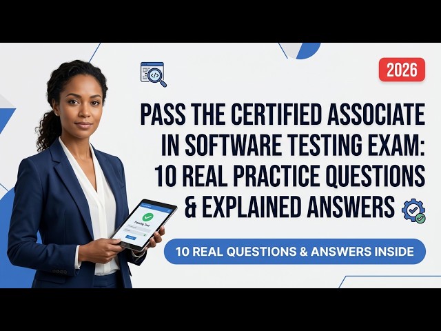Pass the CAST Exam: 10 Real Software Testing Practice Questions & Answers!