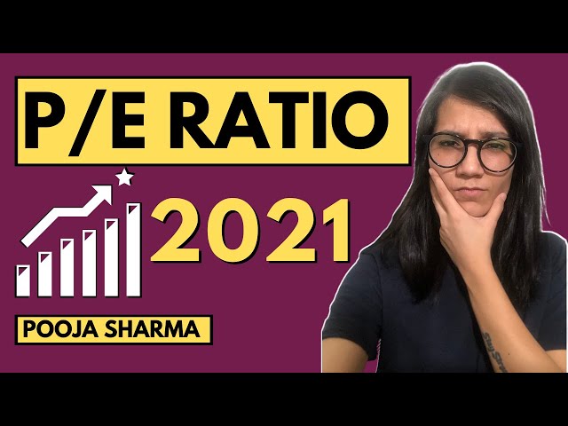 What is PE Ratio 2021 (English) | P/E Ratio Explained | Price Earning Ratio in Stock Market