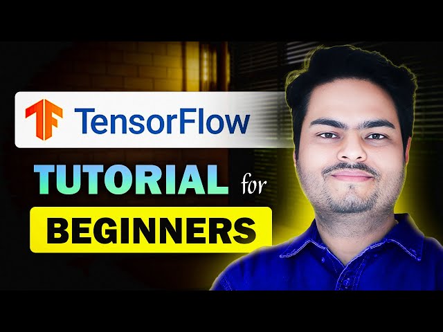 TensorFlow for Beginners | TensorFlow in deep learning | TensorFlow tutorial