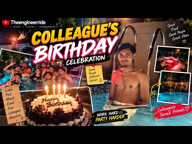 Colleague’s Birthday Celebration 🎉 | Office Friends, Pool Party & Corporate Life | Theengineerride