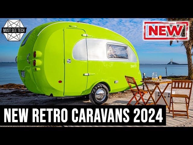 New Camping Trailers with Retro Designs and Great Functionality Arriving in 2024
