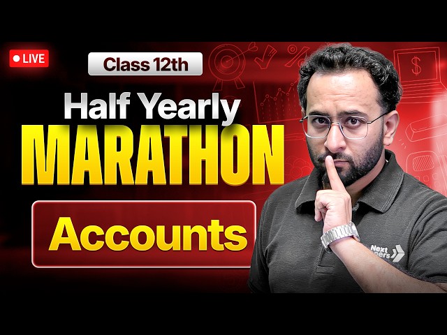 Class 12th Accounts - HALF YEARLY MARATHON 2026-27🔥| Rohit Sir
