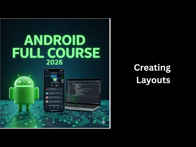 (504) Creating Layouts in Android | Android Studio Kotlin Tutorial | Complete Android Course