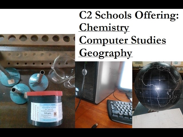 Chemistry, Computer Studies, Geography [C2 Schools]