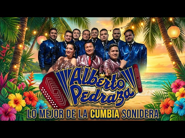 Alberto Pedraza – Lo Mejor de la Cumbia Sonidera 💃