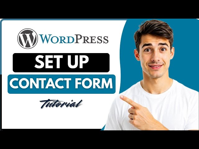 How to Set Up Contact Form 7 in WordPress (Updated 2026 Guide)