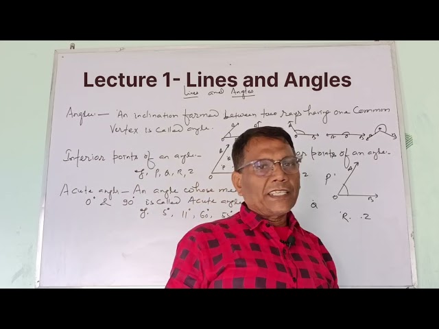 Lecture 1- Lines and Angles (Class 9).