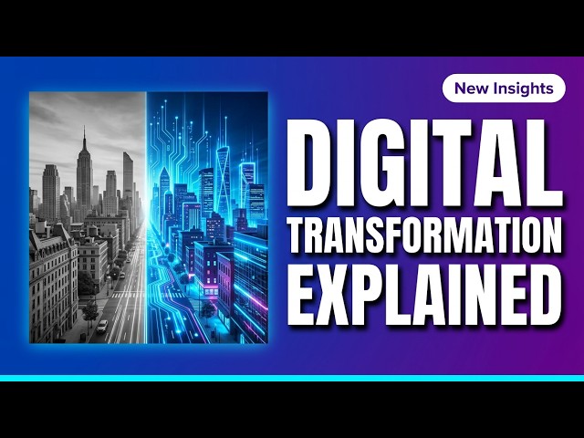 New Insights Digital Transformation Explained