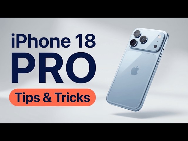 iPhone 18 Pro Max - 25+ Tips & Tricks!
