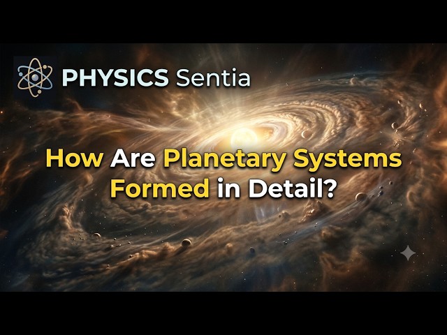 How Are Planetary Systems Formed?