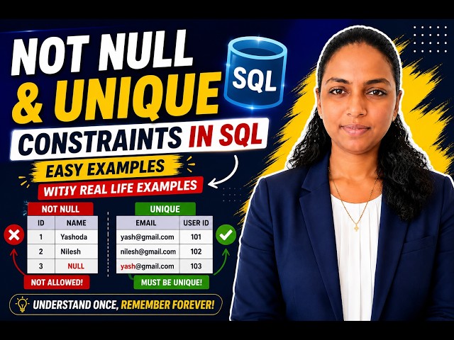 NOT NULL & UNIQUE Constraints in SQL | Easy Examples with Real Life Based
