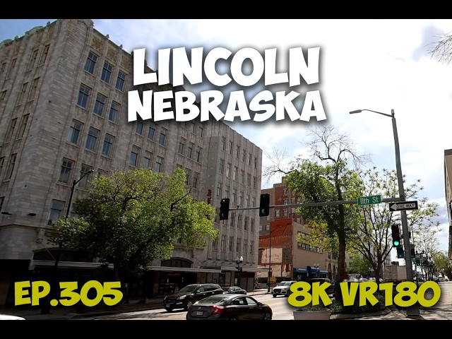 Ep.305 Lincoln Nebraska - Capital City Built On Government Education And Rail 8K VR180 3D Travel