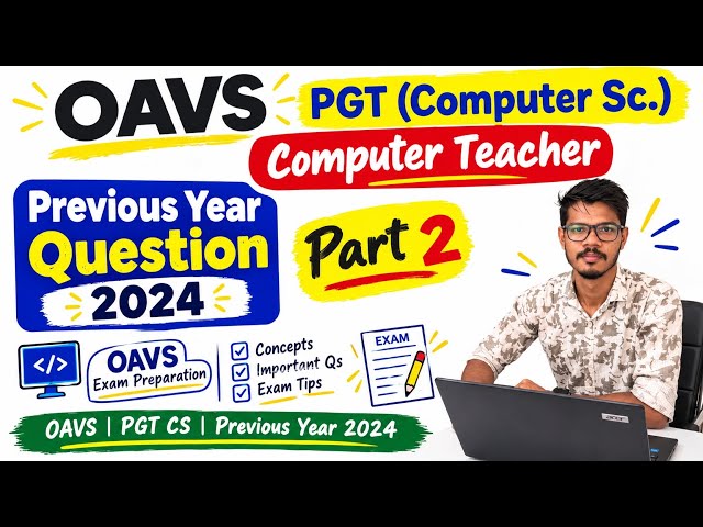 OAVS PGT Computer Science🔥 |Computer Teacher | Previous Year Questions 2024 | Part 2 🎯
