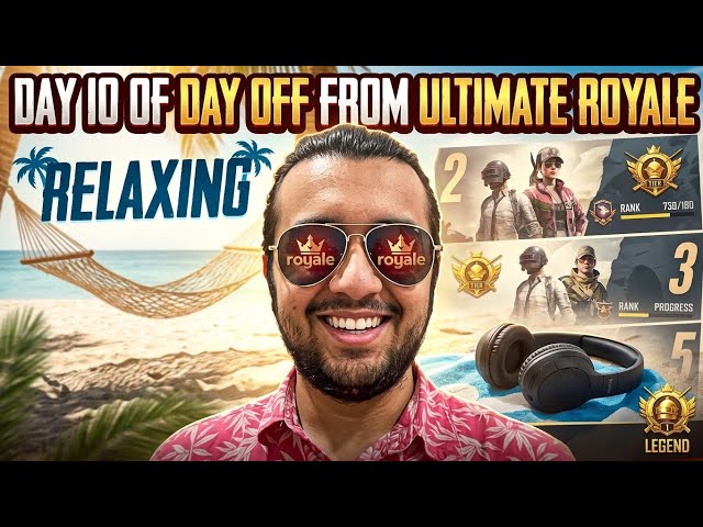 Day 10 of Day off from Ultimate Royal🥷🏼!!!🔥PUBG MOBILE🗿LIVE🔴