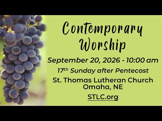 September 20, 2026 | 10am Contemporary Worship | Seventeenth Sunday After Pentecost
