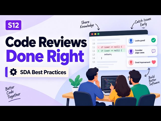 S12 | Code Reviews Done Right | SDA Best Practices | Uplatz