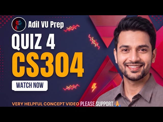 CS304 Finalterm mcqs | CS304 Quiz No #4 | CS304 Quiz 4 Fall 2026 By Adil VU Prep