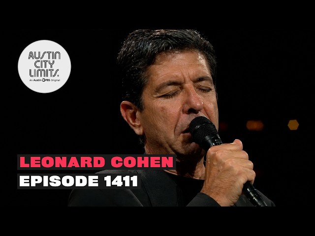 Leonard Cohen - Full Episode | Live on Austin City Limits TV