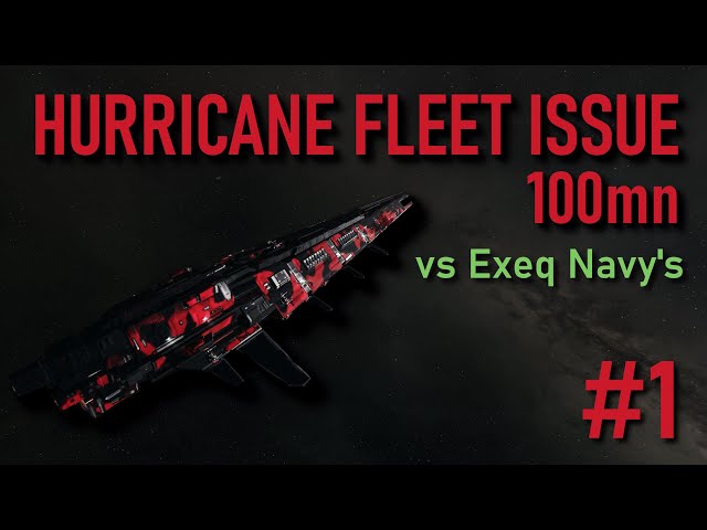 100mn Hurricane Fleet Issue vs Exequror Navy's | EVE Online PvP