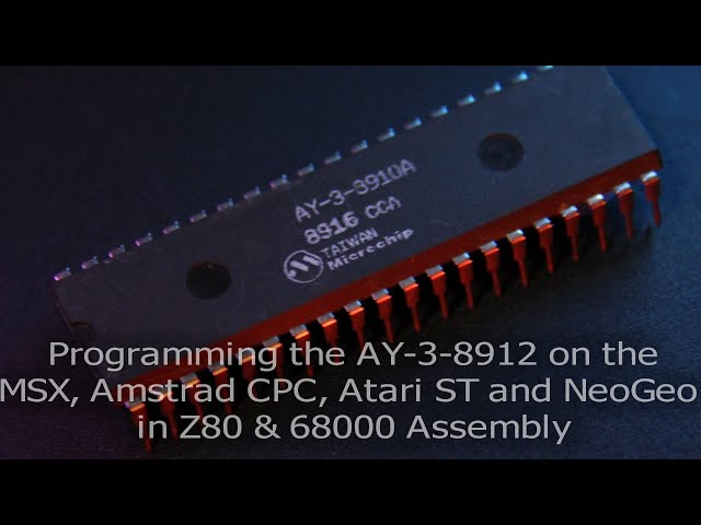 Programming the AY-3-8912 on the MSX, Amstrad CPC, Atari ST and NeoGeo in Z80 & 68000 Assembly (P18)