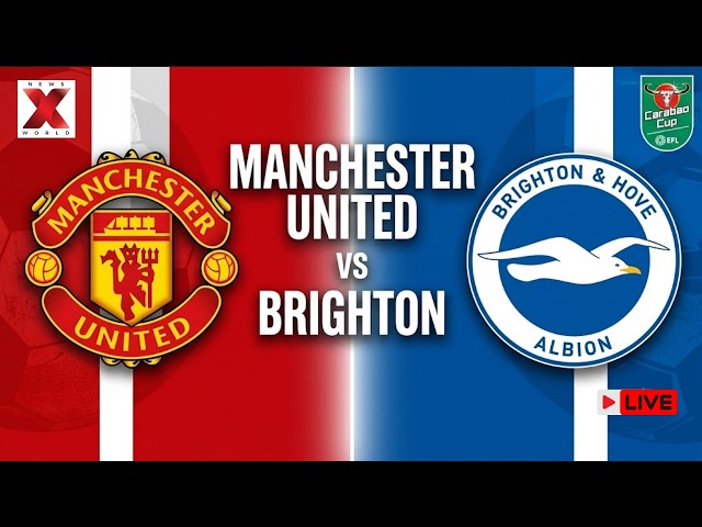 Manchester United vs Brighton LIVE: Bruno Fernandes | English Carabao Cup | Watchalong & Live Score